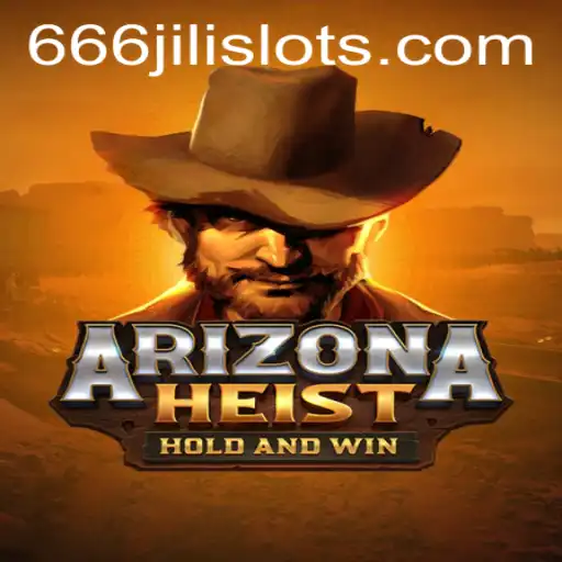 Experience the Thrill of ArizonaHeist: Dive into the Wild West with 666JILI