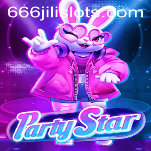 Exploring the Thrilling World of PartyStar: A Game Powered by 666JILI