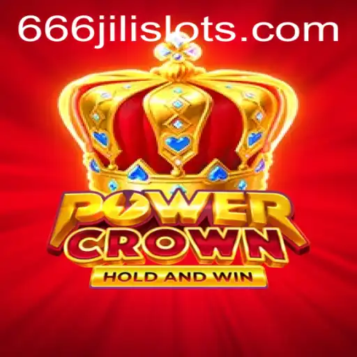 PowerCrown: Unveiling the Exciting World of 666JILI