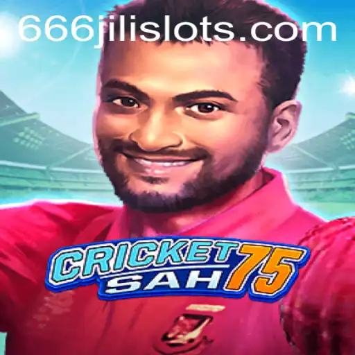 CricketSah75: A Unique Gaming Experience with 666JILI