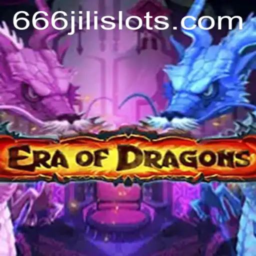 EraOfDragons: An Epic Gaming Adventure with 666JILI