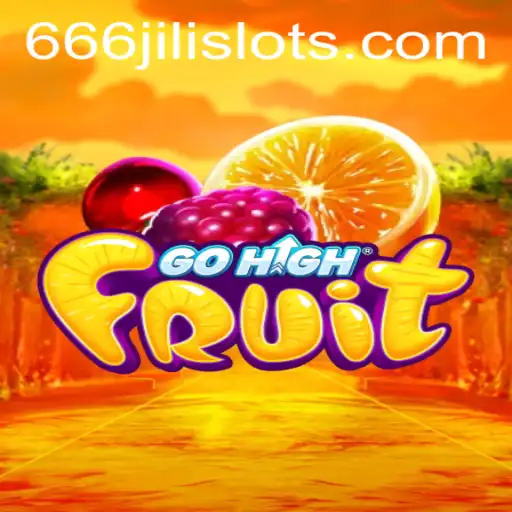 Exploring the Exciting World of GoHighFruit: A Look at 666JILI
