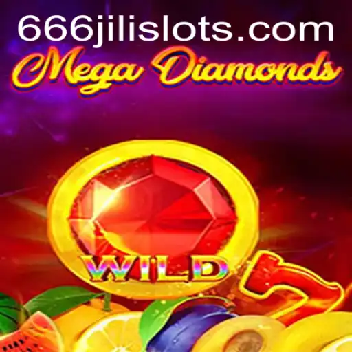Exploring the Thrills of MegaDiamond with 666JILI