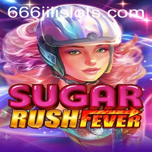 Unveiling SugarRushFever: The Ultimate 666JILI Experience