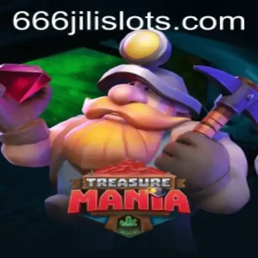 Unveiling TreasureMania: The Ultimate Gaming Adventure with 666JILI
