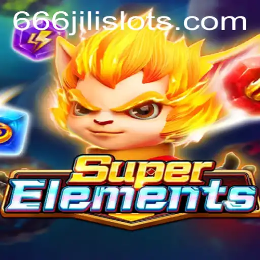 SuperElements: Exploring the Exciting World of 666JILI